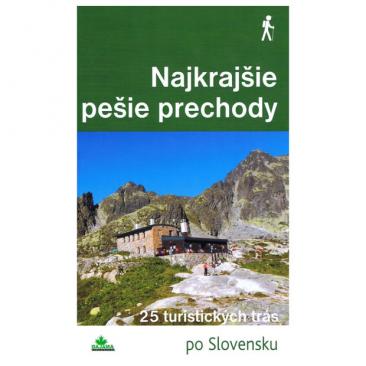 kniha Nejkrásnější pěší přechody po Slovensku