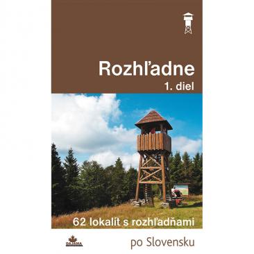 kniha Rozhledny po Slovensku 1. díl